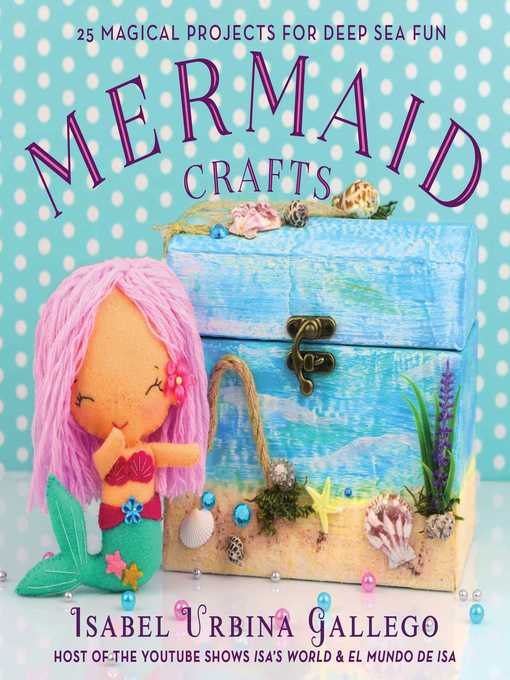 Title details for Mermaid Crafts by Isabel Urbina Gallego - Wait list